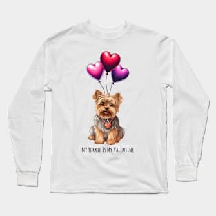 My Yorkie Is My Valentine Long Sleeve T-Shirt